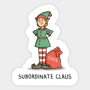 Subordinate Claus Sticker